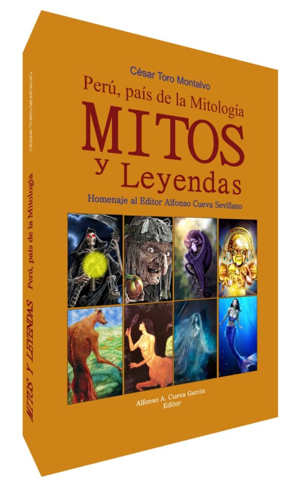 MITOS Y LEYENDAS, PERÚ PAÍS DE LA MITOLOGÍA.ACS 1 TM.